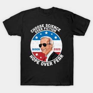 Choose Science Over Fiction Hope Over Fear Joe Biden 2020 T-Shirt